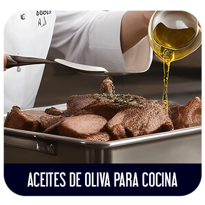 Aceites de Oliva para Cocina y Cocineros